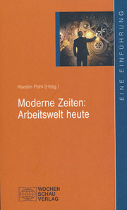 Bild Moderne Zeiten: Arbeitswelt heute