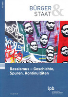 Bild Rassismus - Geschichte, Spuren, Kontinuitäten (Bürger & Staat)