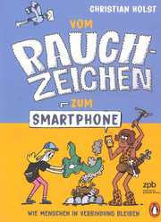 Bild Vom Rauchzeichen zum Smartphone