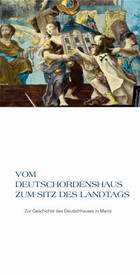 Bild Vom Deutschordenshaus zum Sitz des Landtags