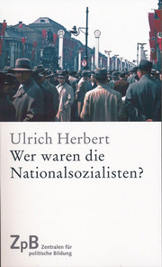 Bild Wer waren die Nationalsozialisten?